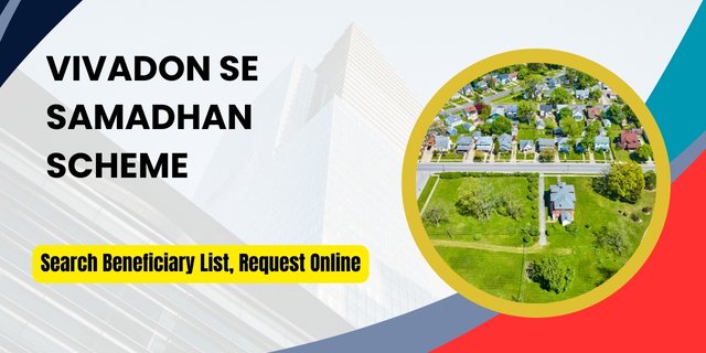 Vivadon Se Samadhan Scheme